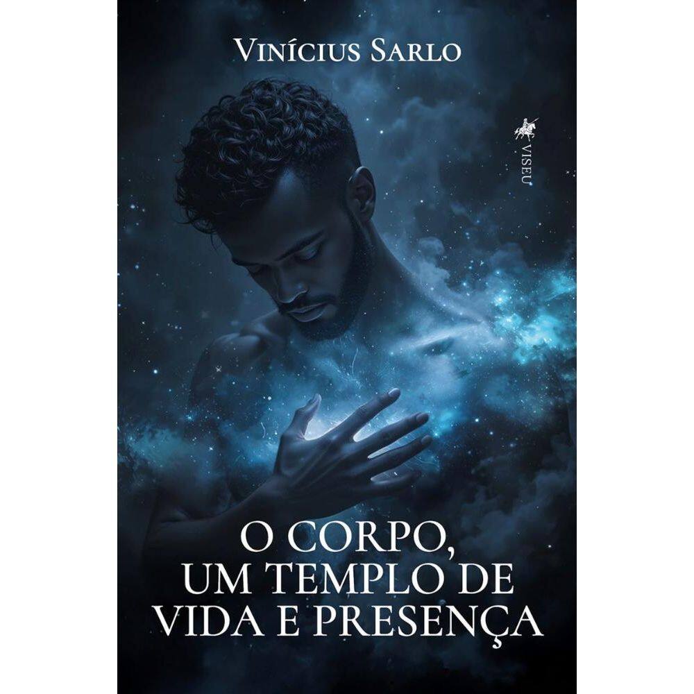 O Corpo, Um Templo de Vida e Presença