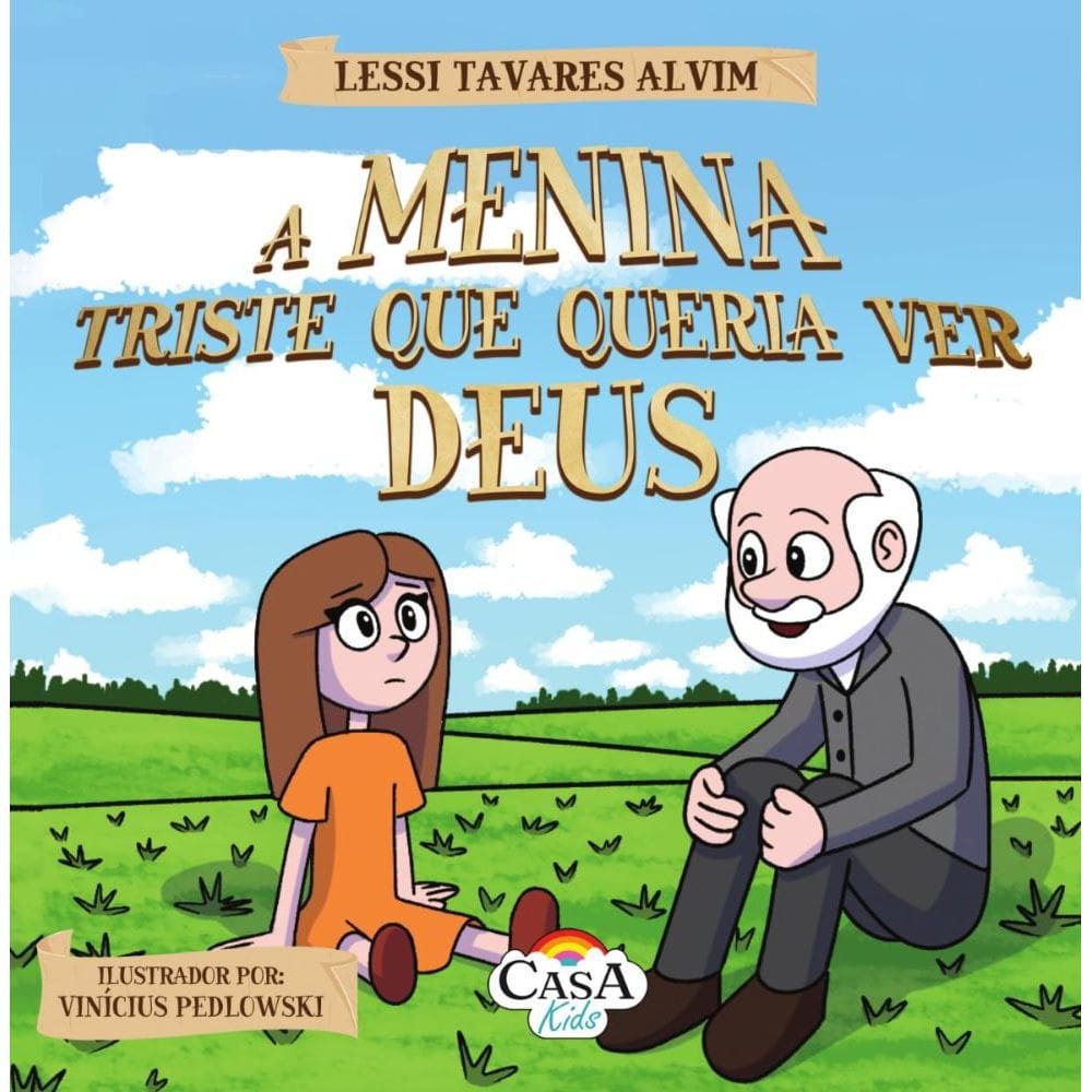 A Menina Triste Que Queria Ver Deus
