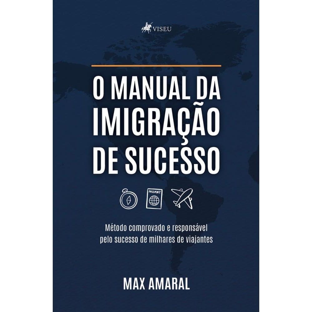 O manual da imigração de Sucesso