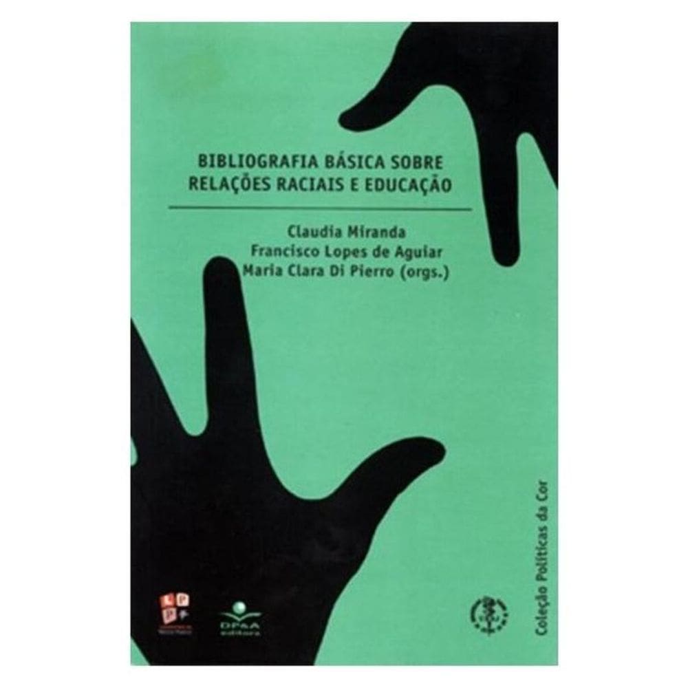 Bibliografia Básica Sobre Relações Raciais E Educação