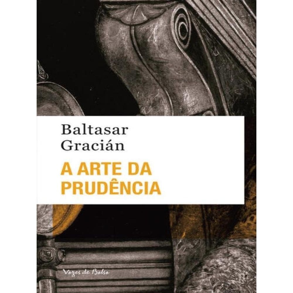 A Arte Da Prudência - Ed. Bolso