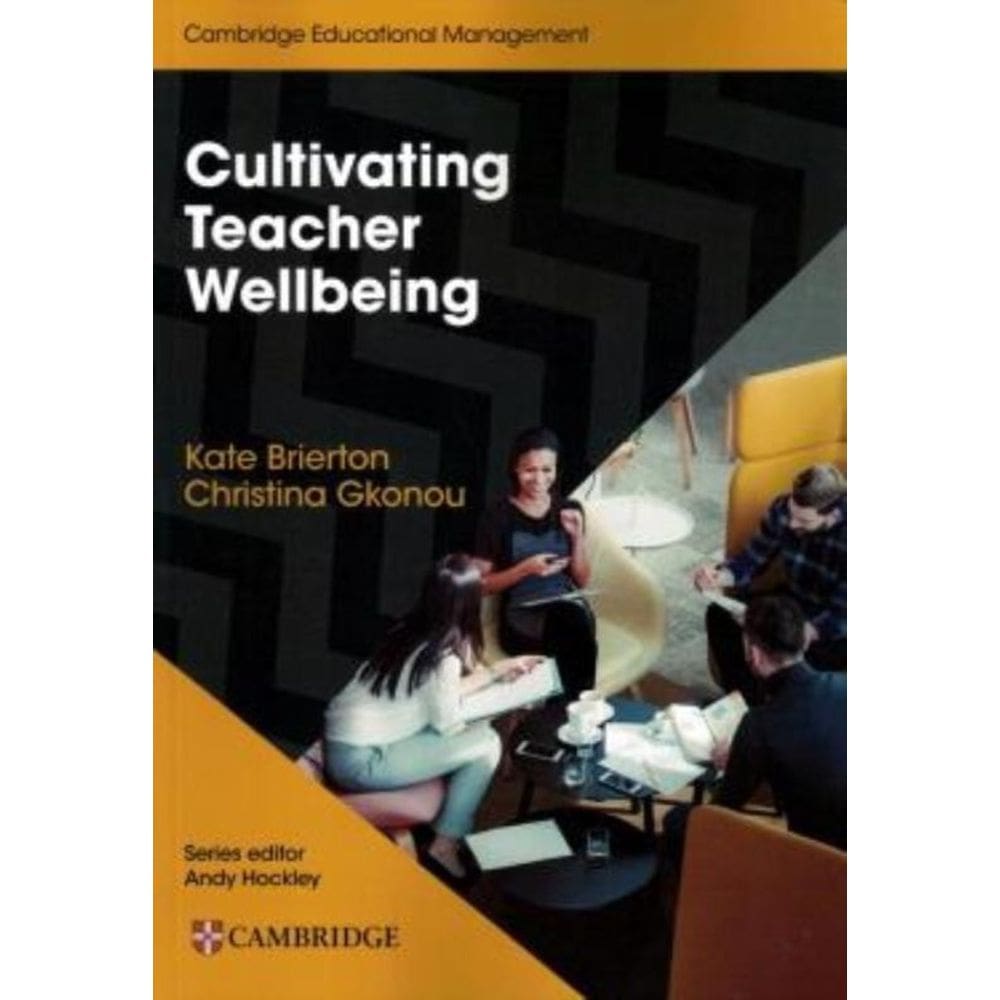 Cultivating Teacher Wellbeing