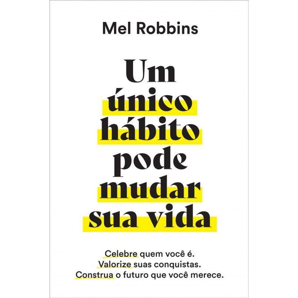 Um Único Hábito Pode Mudar Sua Vida