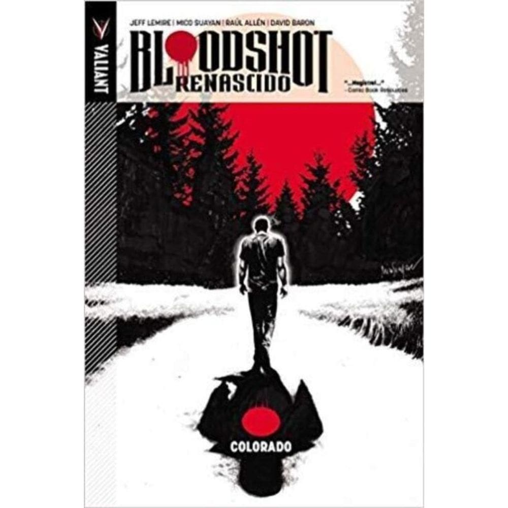 Bloodshot Renascido - Vol. 01