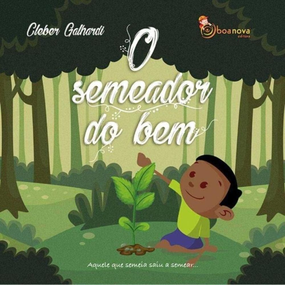 O Semeador do Bem