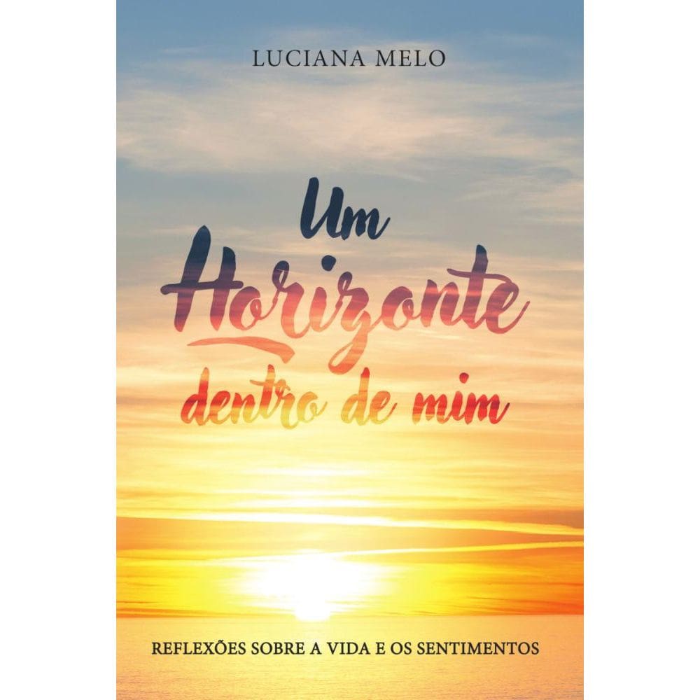 Um horizonte dentro de mim