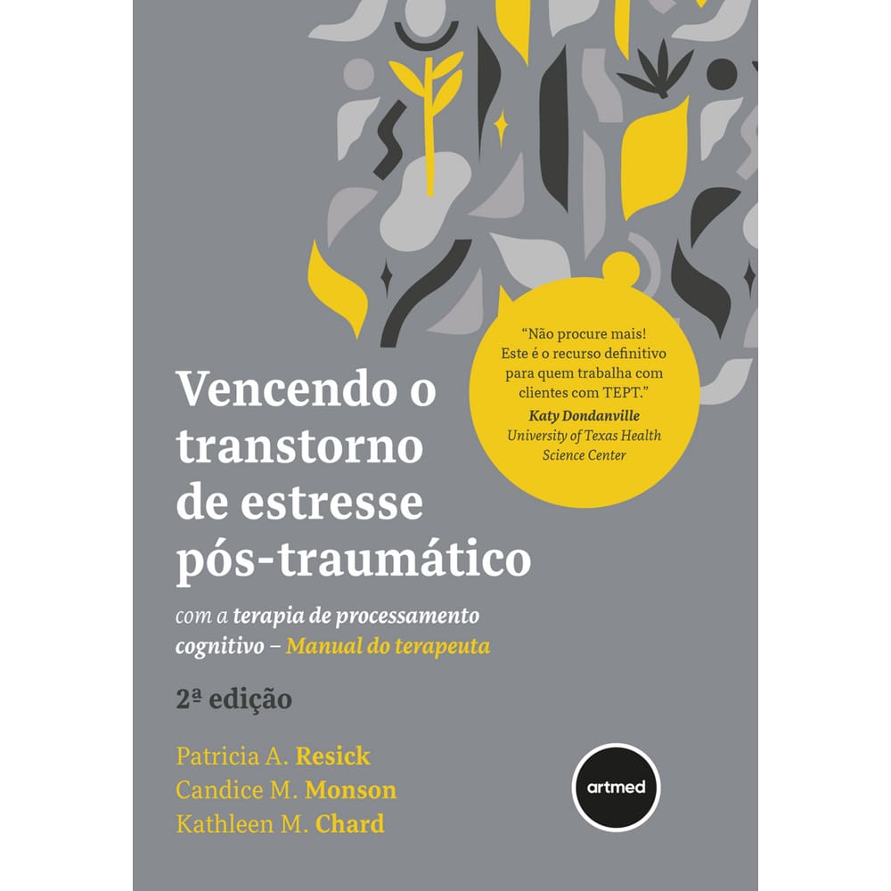 Vencendo o Transtorno de desconforto Pós-traumático com a Terapia de Processamento Cognitivo