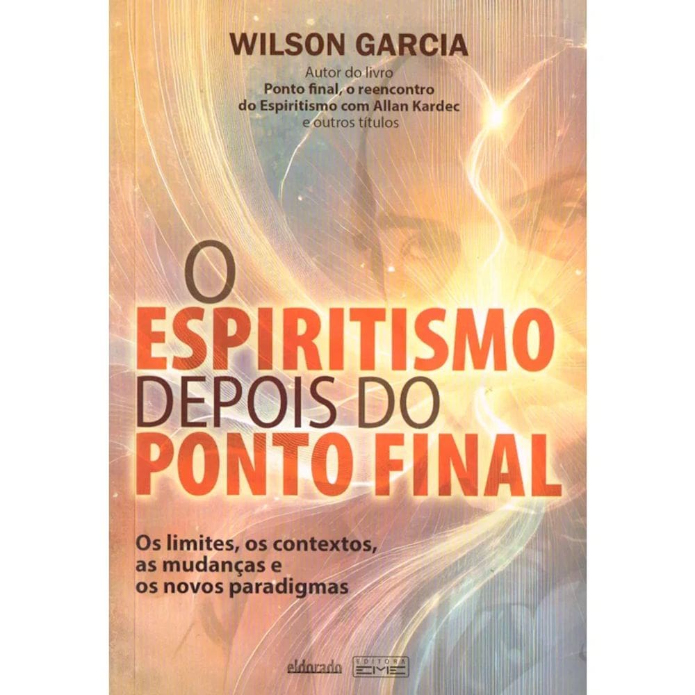 Livro O Espiritismo Depois do Ponto Final