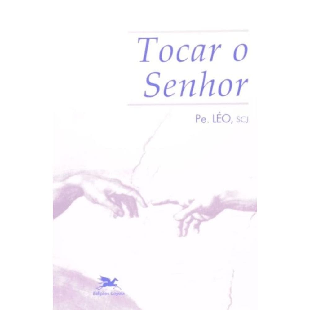 Tocar O Senhor