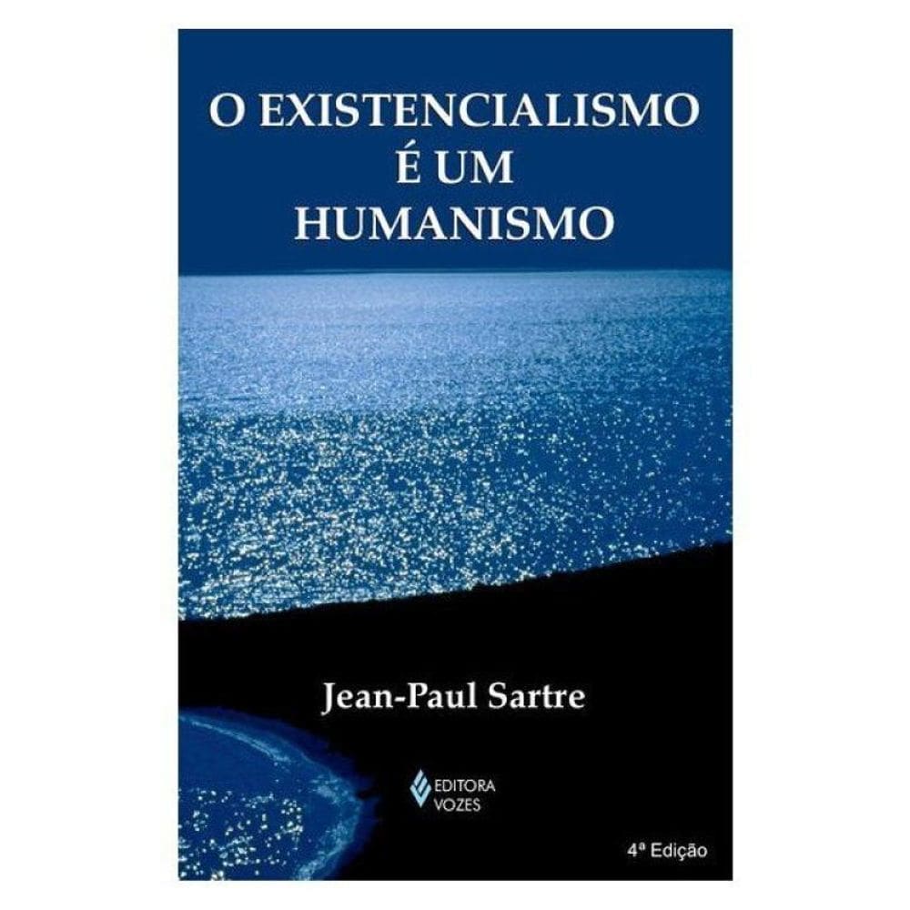 Existencialismo É Um Humanismo