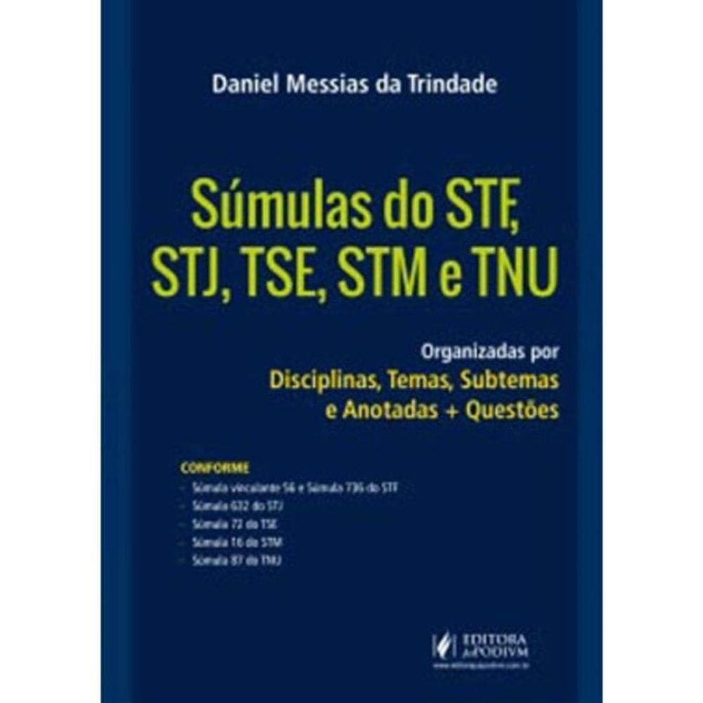 Sumulas Do Stf, Stj, Tse, Stm E Tnu - Organizadas