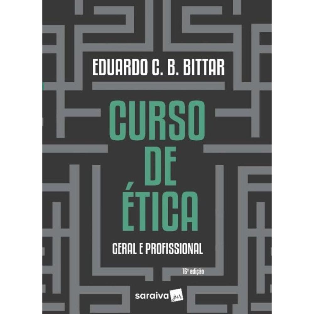 Curso De Ética Geral E Profissional - 16ª Edição 2023