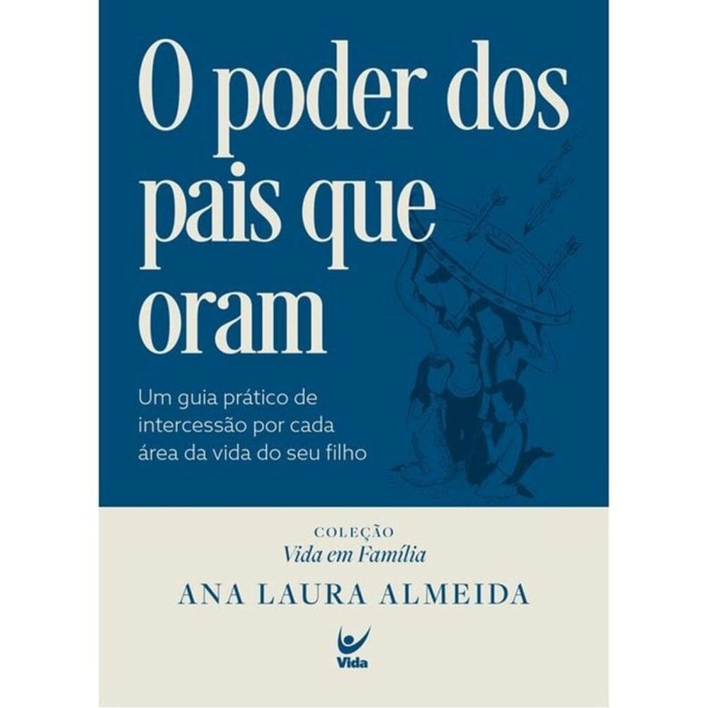 O Poder Dos Pais Que Oram