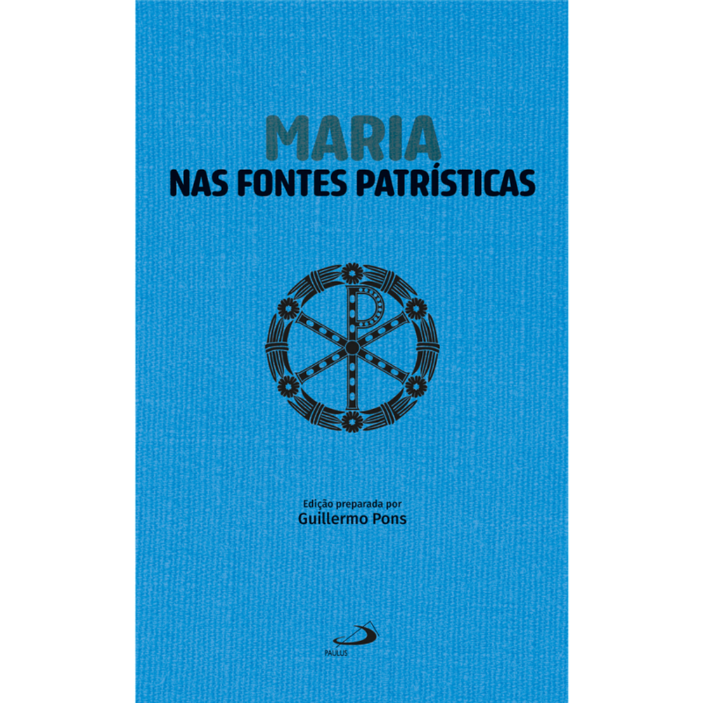 Maria nas Fontes Patrísticas