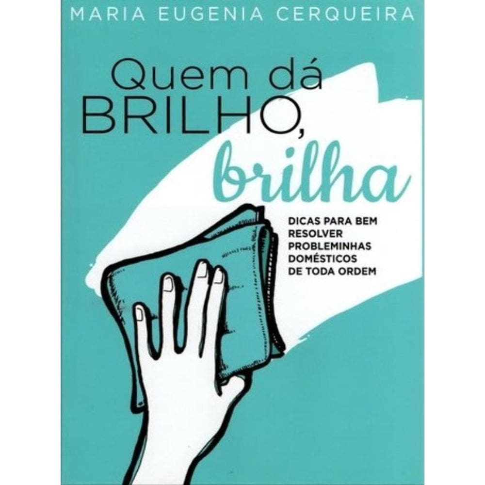 Quem Da Brilho, Brilha
