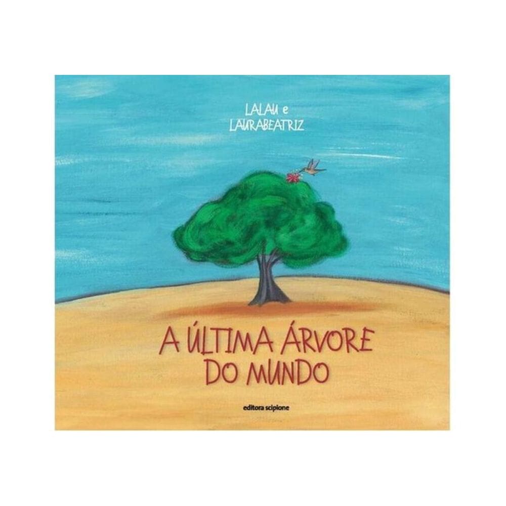 A Última Árvore Do Mundo