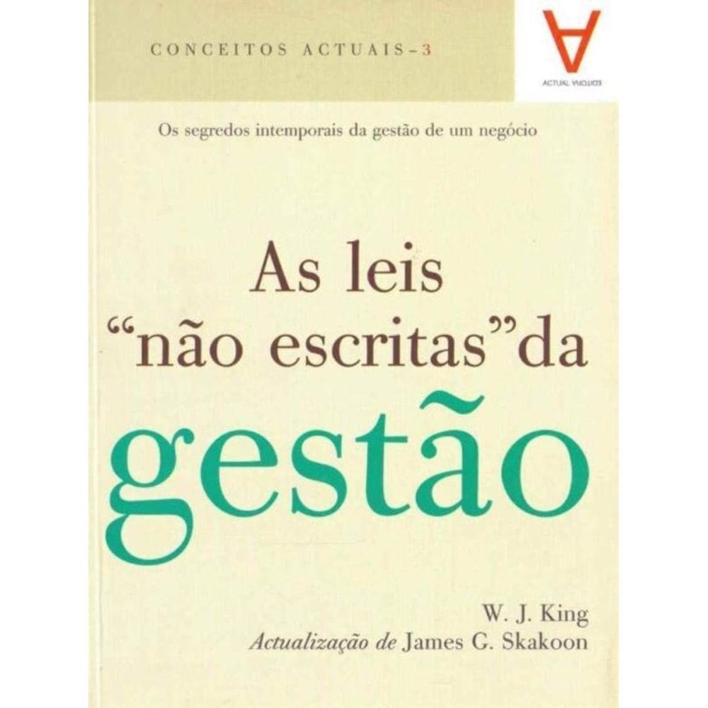 Leis `Não Escritas` da Gestão, As