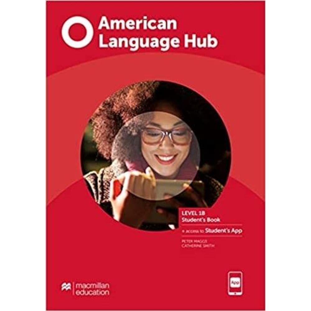 American Language Hub 1B - Student`s Book & App
