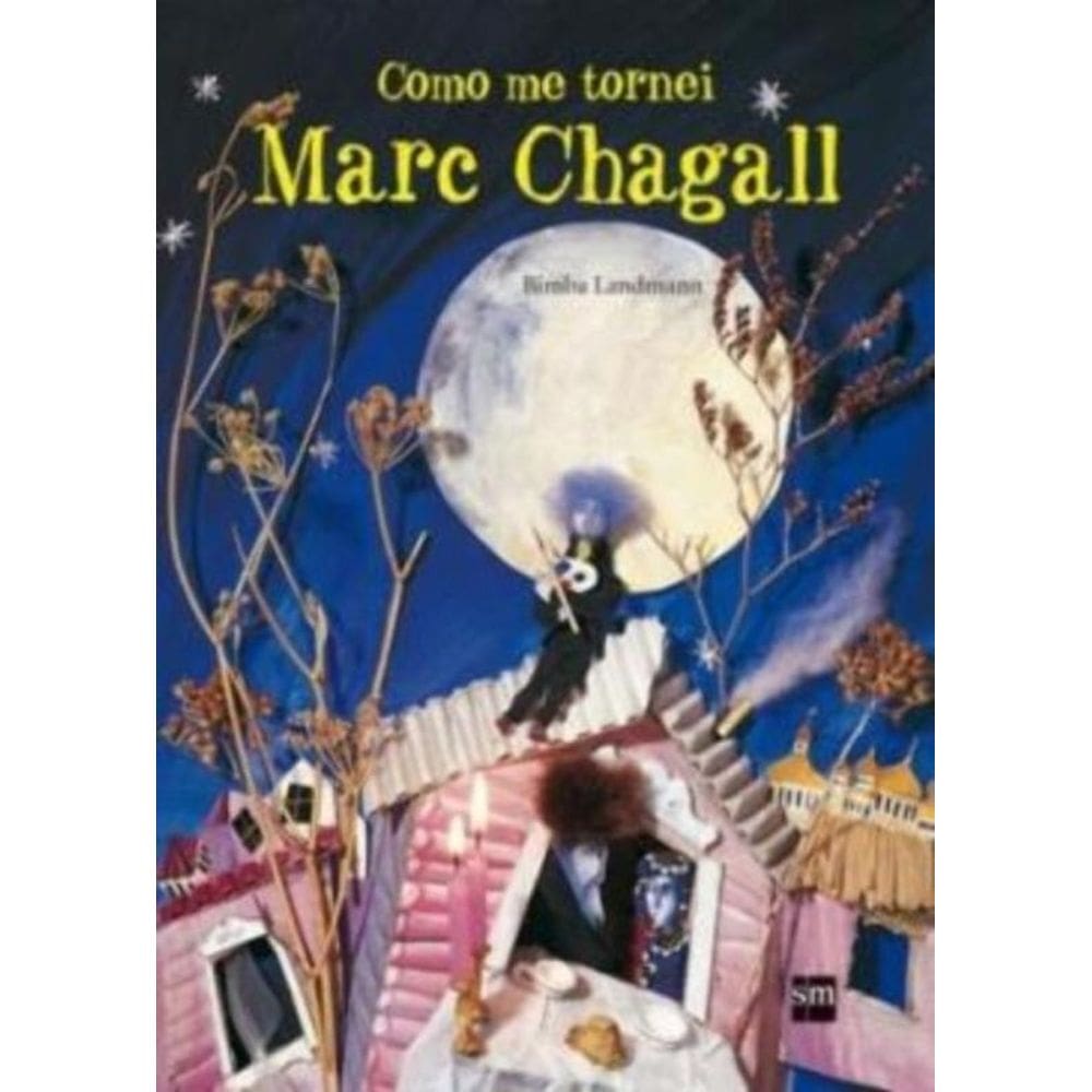 Como Me Tornei Marc Chagall