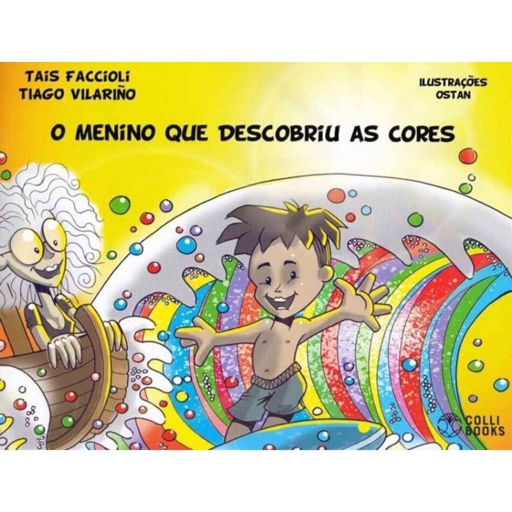 Menino Que Descobriu as Cores, O