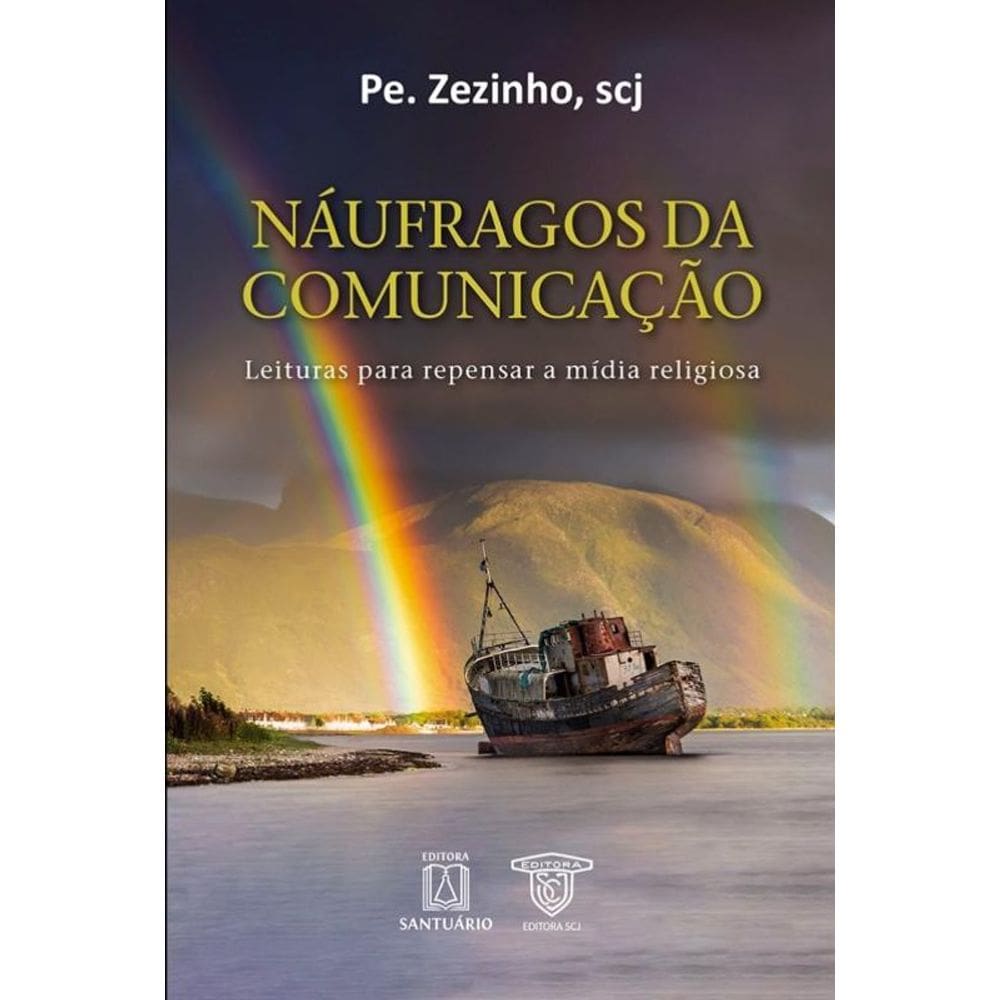 Naufragos Da Comunicacao - Leituras Para Repensar