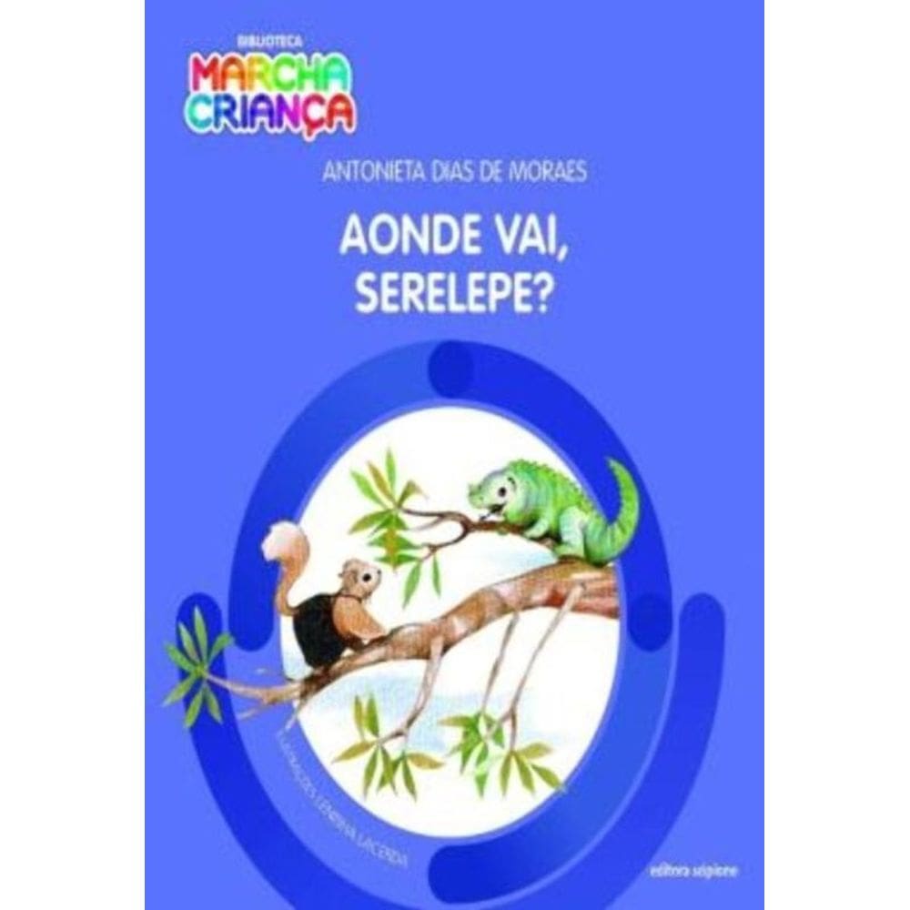 Aonde Vai Serelepe?