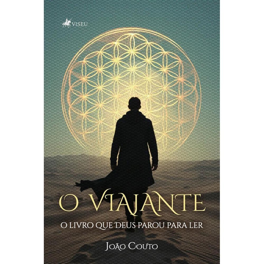 O viajante: o livro que Deus parou para ler