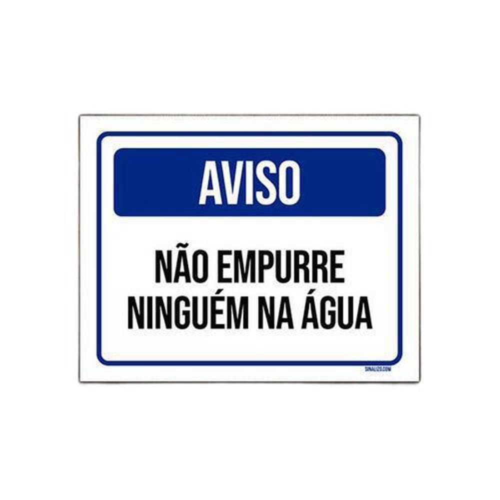 Placa Sinalização Aviso Não Empurre Ninguém Na Água 36X46