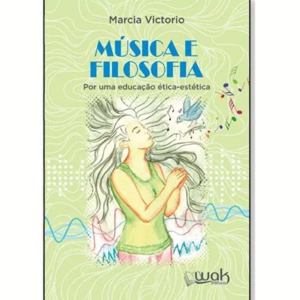 Livro Música E Filosofia - Por Uma Educação Ética-Estética