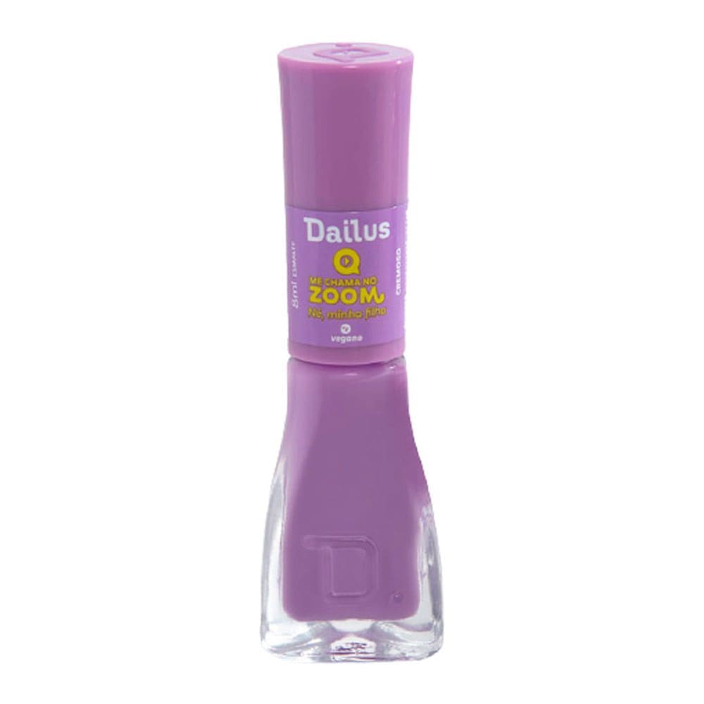 Esmalte Dailus Me Chama no Zoom Cor Né, Minha Filha 8ml