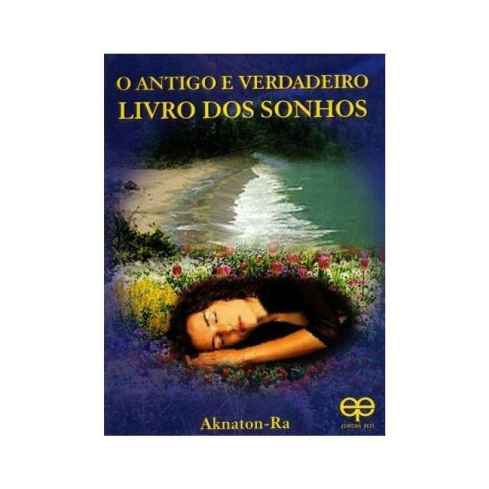O Antigo E Verdadeiro Livro Dos Sonhos