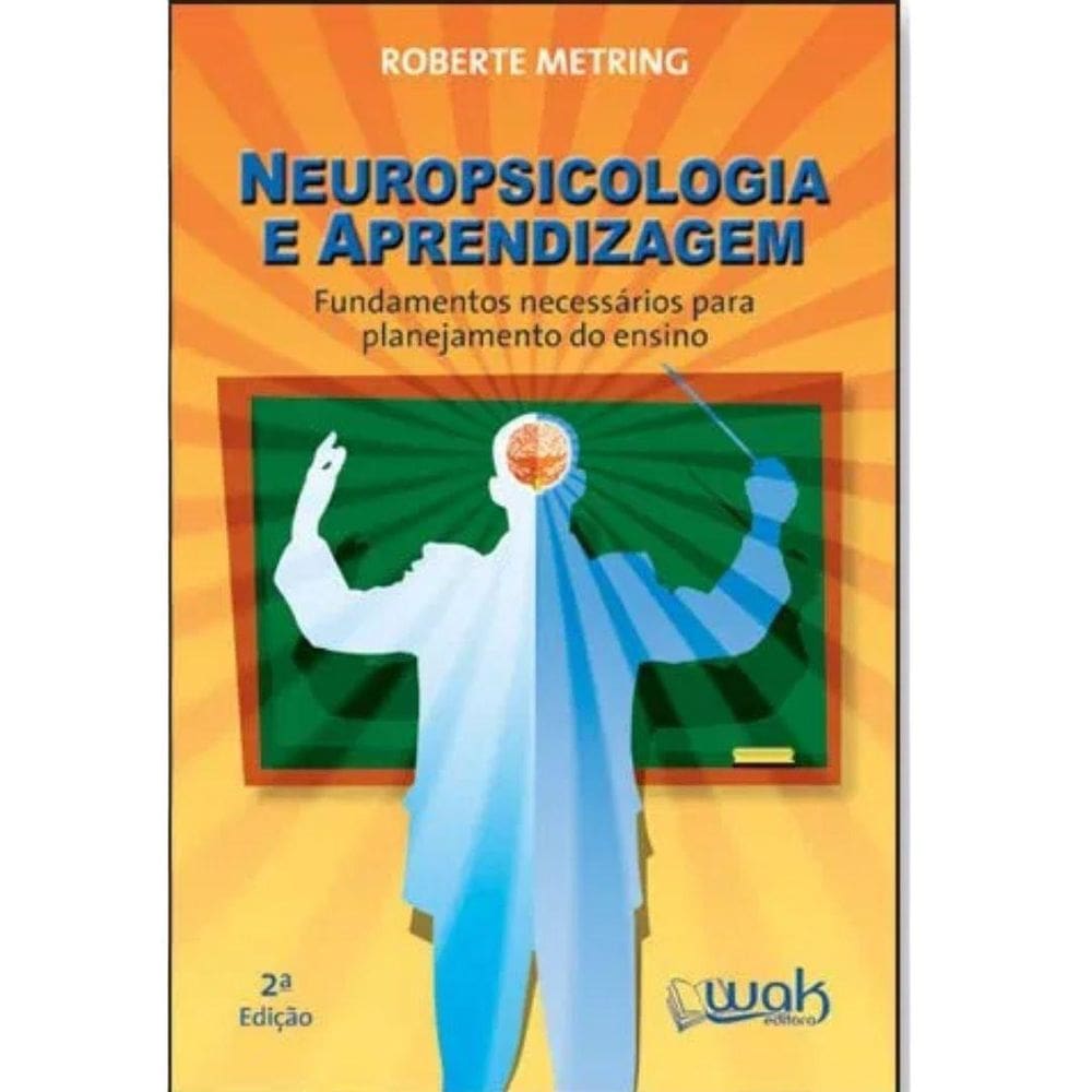 Livro Neuropsicologia E Aprendizagem