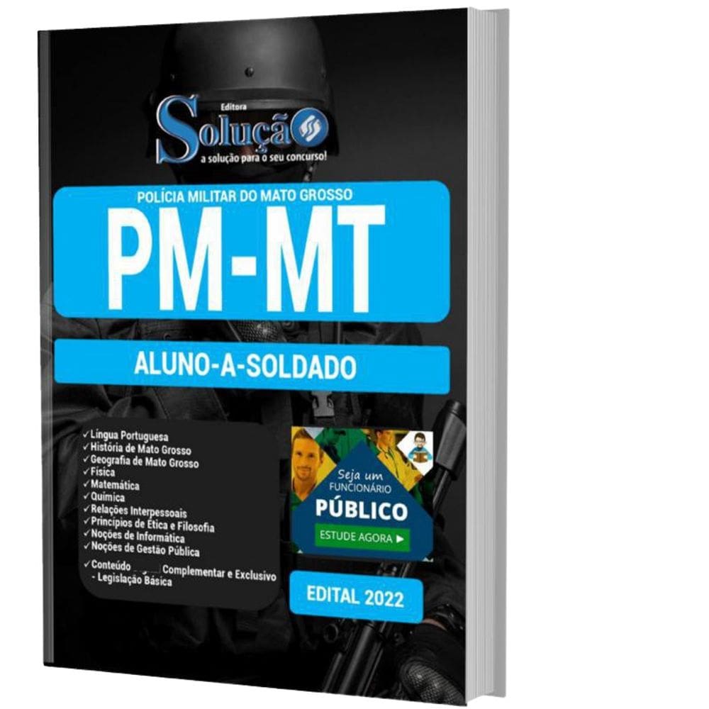 Apostila Concurso Pm Mt - Aluno-A-Soldado