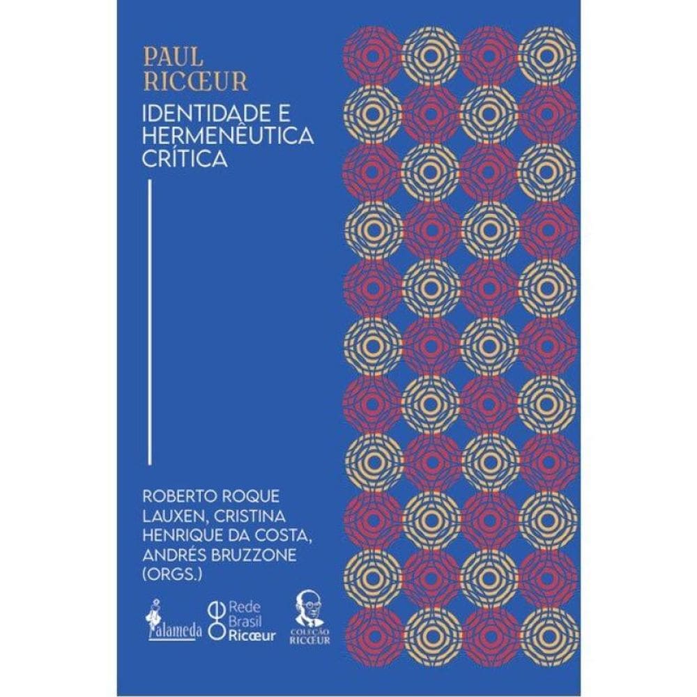 Paul Ricœur: Identidade E Hermenêutica Crítica - Vol. 1