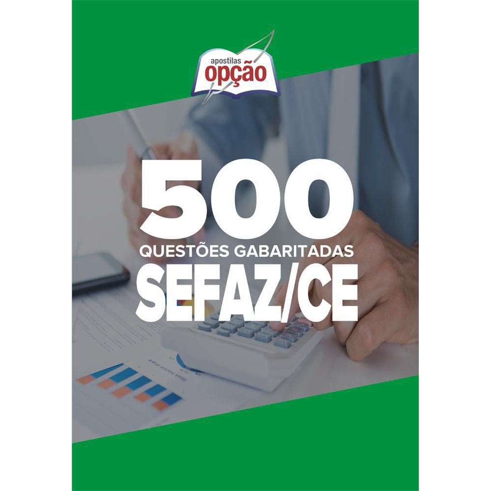 Apostila Caderno De Questões Sefaz Ce - Questões Gabaritadas