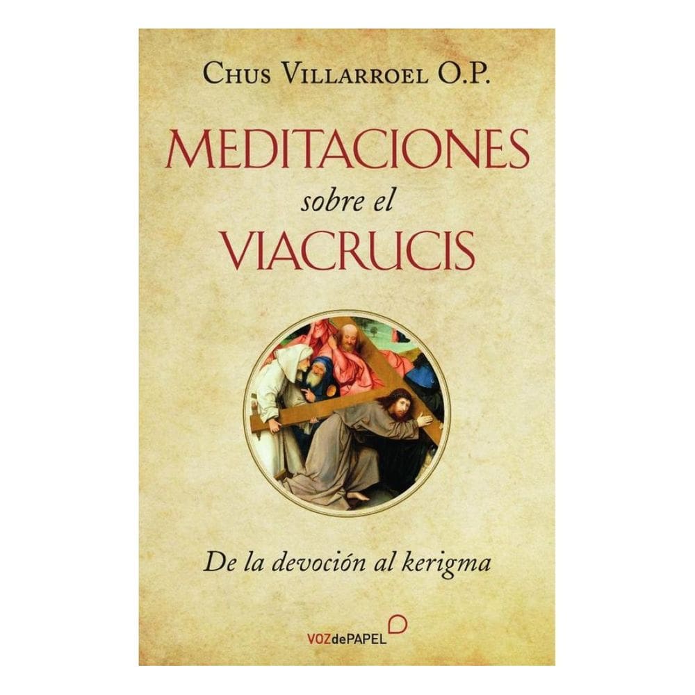 Meditaciones sobre el viacrucis  - Espanhol