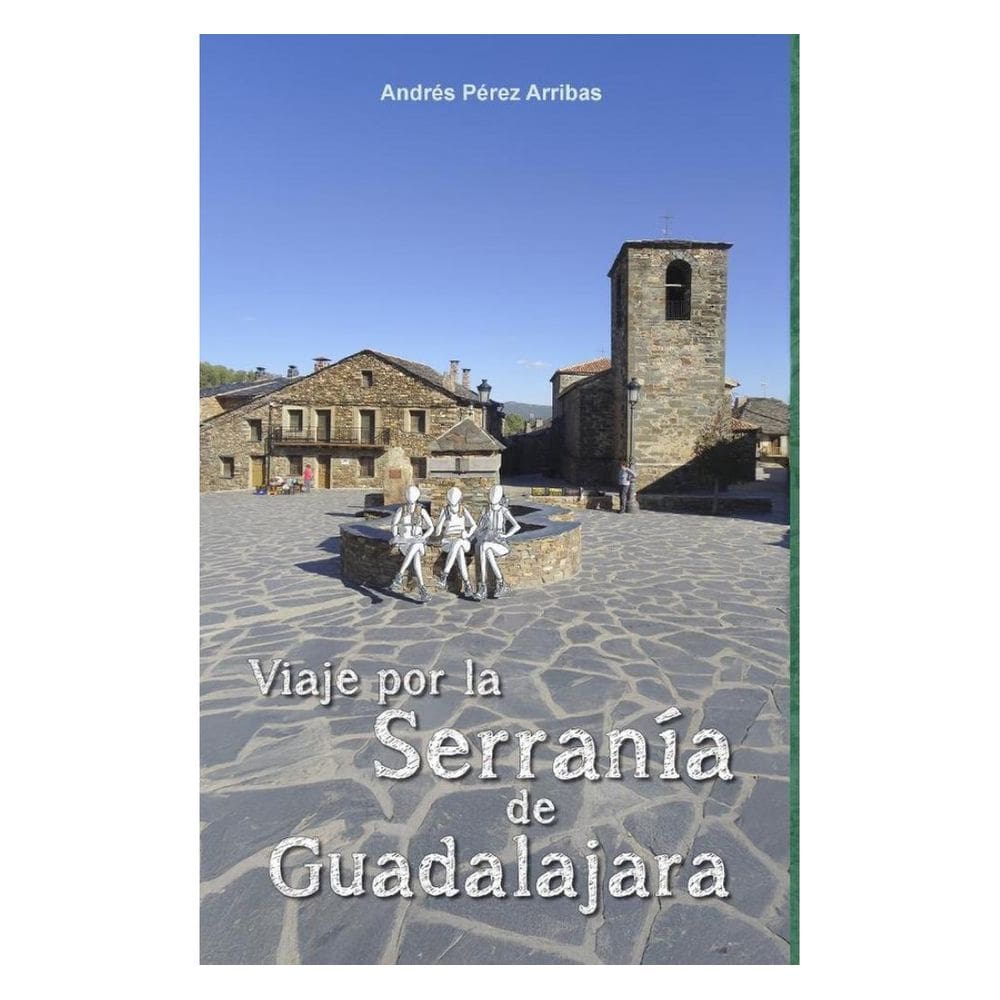 Viaje por la Serranía de Guadalajara - Espanhol