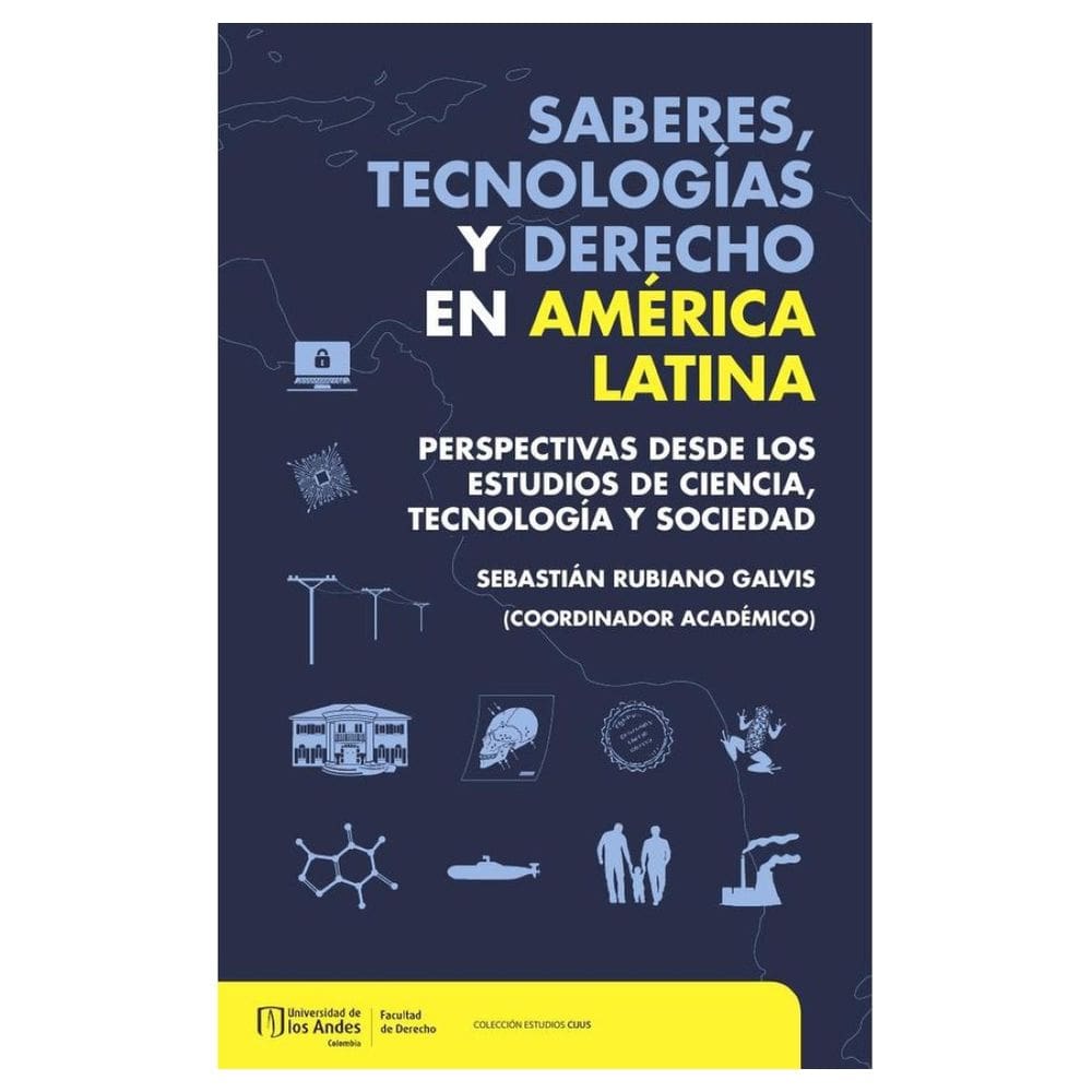 Saberes, tecnologías y derecho en América Latina - Espanhol
