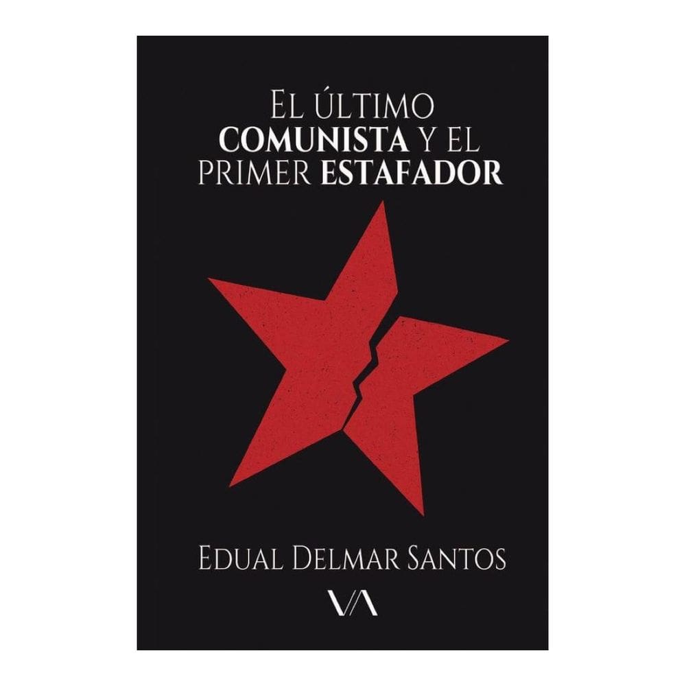 El último comunista y el primer estafador - Espanhol