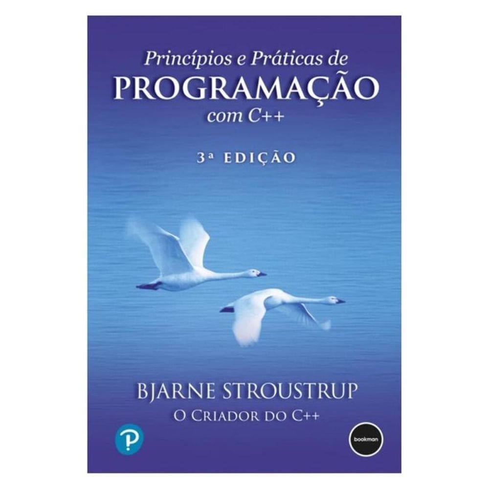 Princípios E Práticas De Programação Com C++ - 3.Ed.