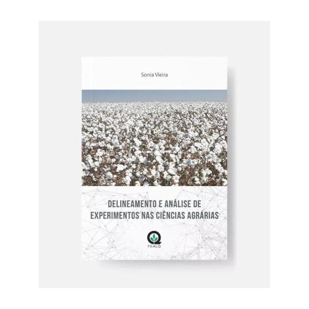 Delineamento E Análise De Experimentos Nas Ciências Agrárias