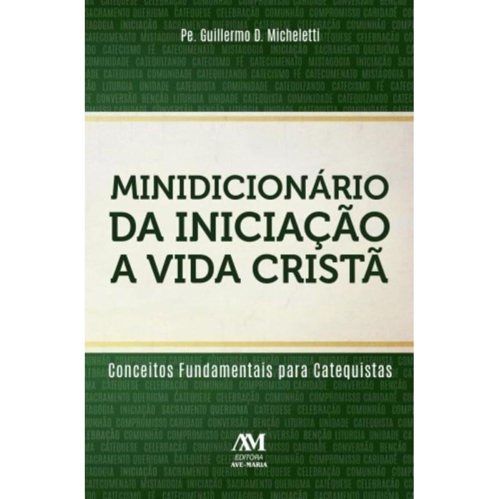 Minidicionario Da Iniciacao A Vida Crista: Conceit