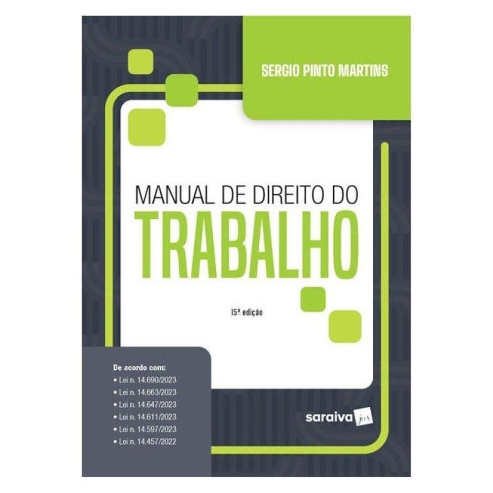 Manual De Direito Do Trabalho - 15ª Edição 2024