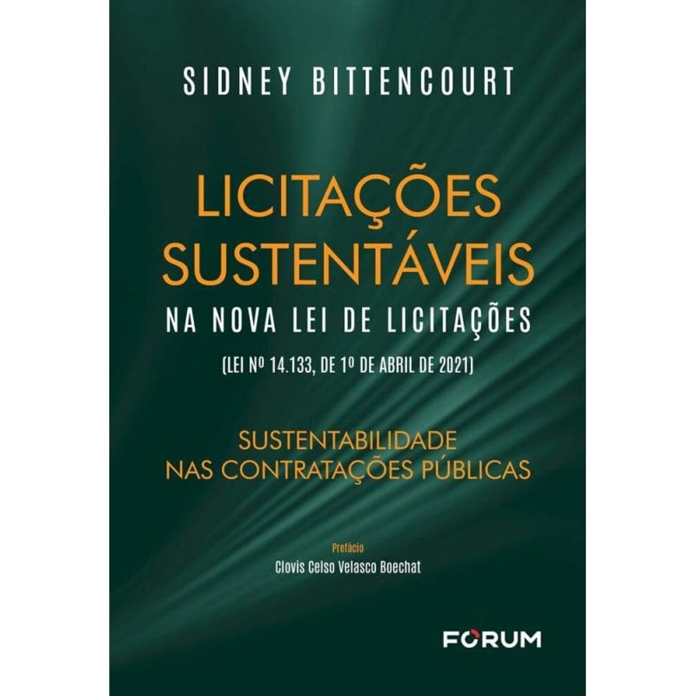 Licitações Sustentáveis Na Nova Lei De Licitações - Sustentabilidade Nas Contratações Públicas -  (L