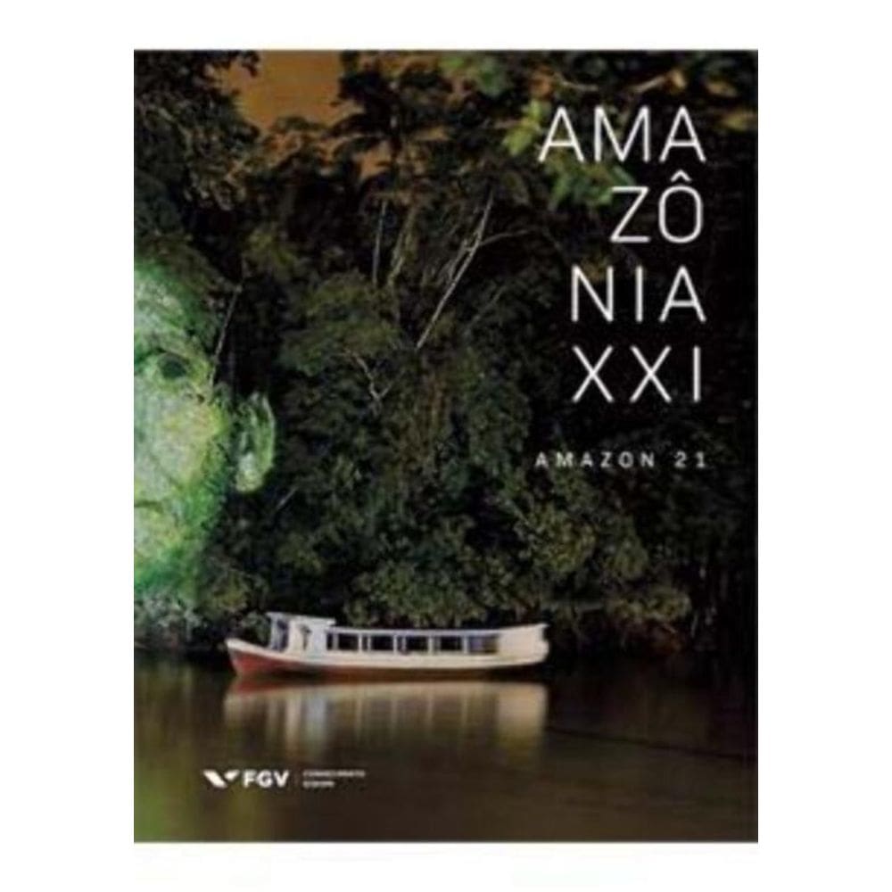 Amazonia Xxi - Amazon 21