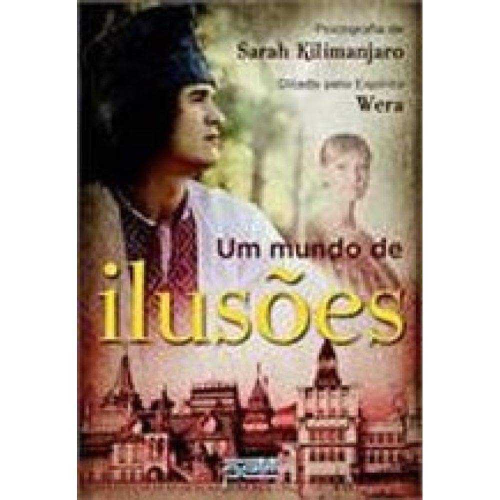 Um Mundo De Ilusões