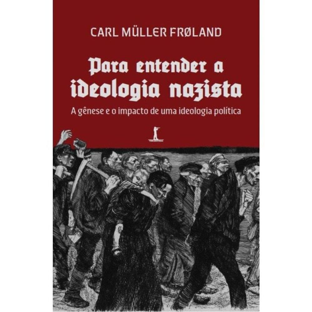 Para Entender A Ideologia Nazista