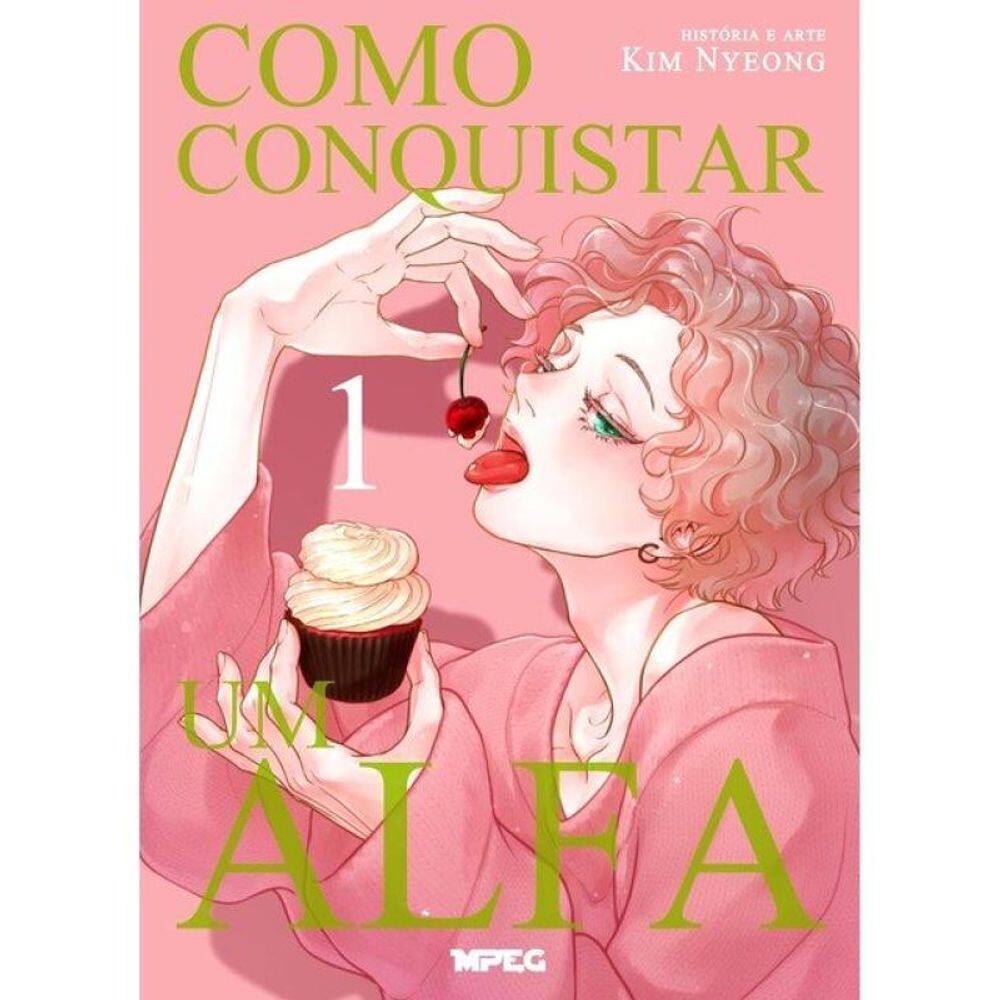 Como Conquistar Um Alfa - Full Color - Vol. 1