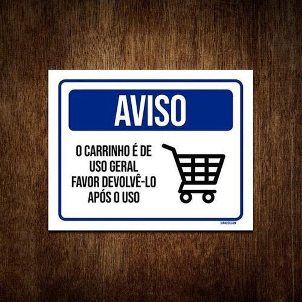 Placa Sinalização Aviso O Carrinho É De Uso Geral 36X46