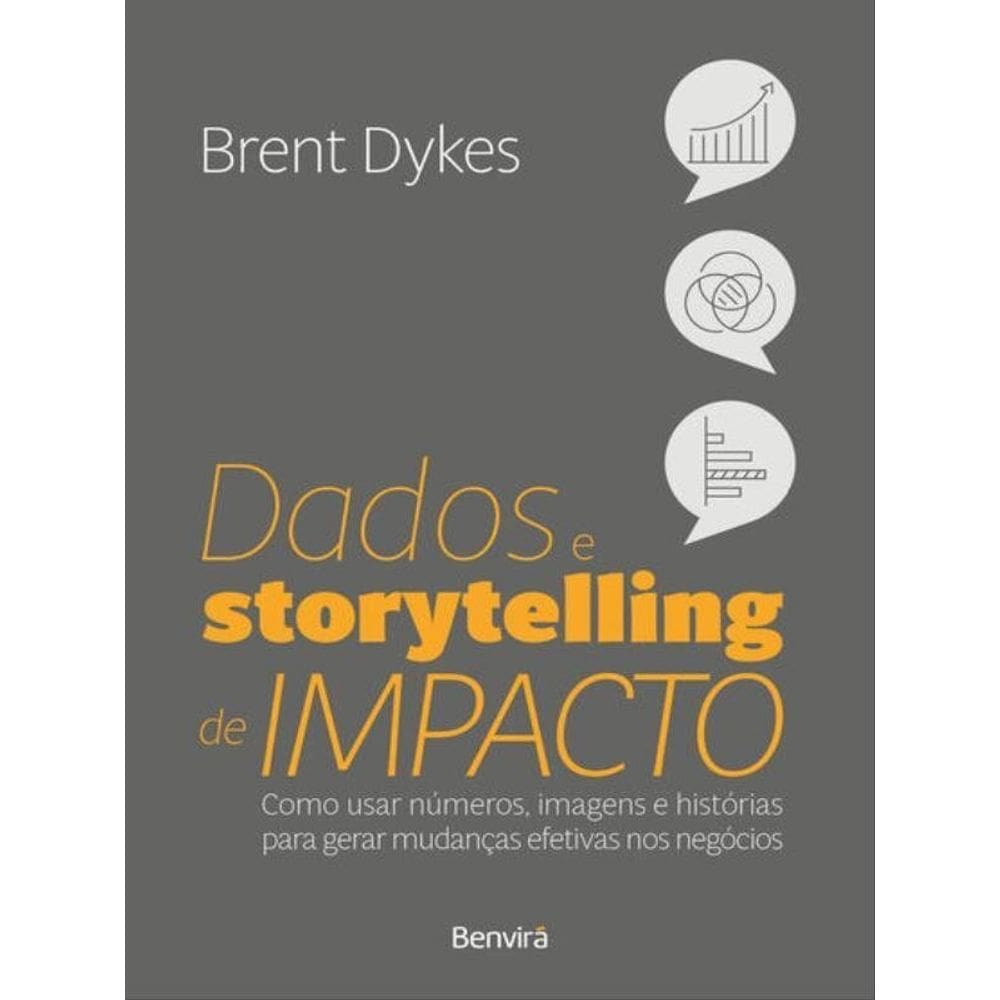 Dados E Storytelling De Impacto (Effective Data Storytelling) - 1ª Edição 2023